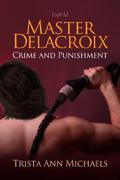 Master Delacroix by Trista Ann Michaels