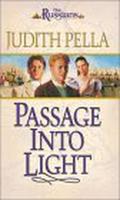 Passage Into Light by Judith Pella