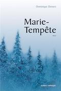 Marie-Tempête (Marie-Lune  (Tomes réunis) #1) by Dominique Demers