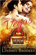 Only In Vegas by Lindsey Brookes