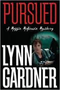 Pursued (Maggie McKenzie Mystery #2) by Lynn Gardner