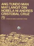Ang Tundo Man May Langit Din by Andres Cristobal Cruz