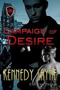 Campaign of Desire by Kennedy Layne