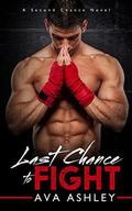 Last Chance to Fight by Ava Ashley