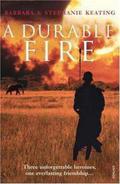 A Durable Fire by Stephanie Keating