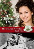A Christmas Peril (The Teacup Novellas #5) by Diane Moody