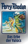 Das Erbe der Yulocs (Perry Rhodan Silberband #71) by William Voltz