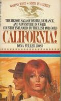 California! by Dana Fuller Ross