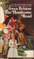 The Handsome Road (Plantation Trilogy #2) by Gwen Bristow