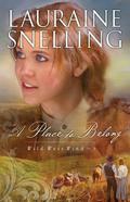 A Place to Belong by Lauraine Snelling