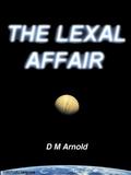 The Lexal Affair (Earthbound #2) by D.M. Arnold