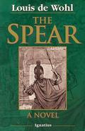 The Spear by Louis de Wohl