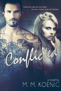 Conflicted (Secrets and Lies #1) by M.M. Koenig