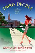 Third Degree (Murder 101 Mystery #5) by Maggie Barbieri