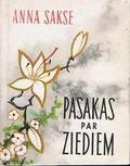Pasakas par ziediem by Anna Sakse