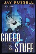 Greed and Stuff (Marty Burns #3) by Jay Russell