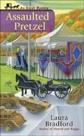 Assaulted Pretzel (An Amish Mystery #2) by Laura Bradford