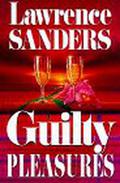 Guilty Pleasures by Lawrence Sanders