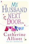 My Husband Next Door by Catherine Alliott