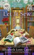 Let It Sew (A Southern Sewing Circle #7) by Elizabeth Lynn Casey