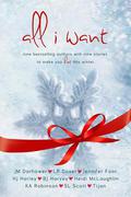 All I Want by J.M Darhower, L.P. Dover