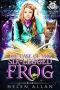 The Case of the Six-Legged Frog (Cassie's Coven #1) by Helen Allan