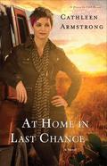 At Home in Last Chance (A Place to Call Home #3) by Cathleen Armstrong