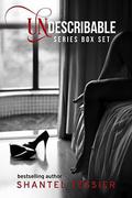 Undescribable Box Set by Shantel Tessier