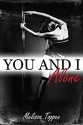 You and I Alone by Melissa Toppen