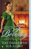 Too Dangerous For a Lady (Company of Rogues #16) by Jo Beverley