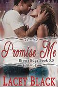Promise Me: A Novella by Lacey Black