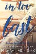 In Too Fast by Mara Jacobs