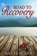 Road To Recovery by Natalie Ann