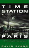 Time Station Paris (Time Station #2) by David Evans