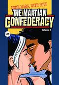 The Martian Confederacy, Volume 2: From Mars with Love (Martian Confederacy #2) by Paige Braddock