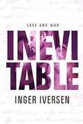 Inevitable: Love and War (Love and War #2) by Inger Iversen