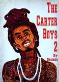 The Carter Boys 2 by Desirée