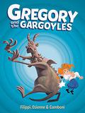 Gregory and the Gargoyles Vol.1 by Denis-Pierre Filippi