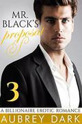 Mr. Black's Proposal (Mr. Black's Proposal #3) by Aubrey Dark