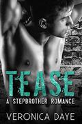 Tease: A Stepbrother Romance by Clarise Tan
