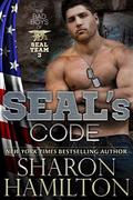 SEAL's Code: Bad Boys of SEAL Team 3, Book 3 by Sharon Hamilton