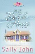 The Beach House (The Beach House #1) by Sally John