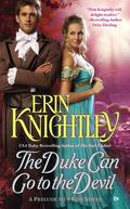 The Duke Can Go to the Devil (Prelude to a Kiss #3) by Erin Knightley