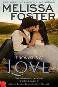 Promise My Love (The Bradens Novellas Collection) by Melissa Foster