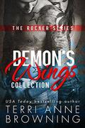 The Rocker Series: Demon's Wings Collection by Terri Anne Browning