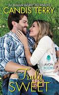 Truly Sweet (Sweet, Texas #5) by Candis Terry