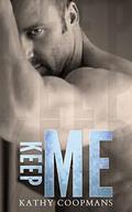 Keep Me (Shelter Me #3) by Sommer Stein