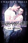 Tribulation and Truths by L.A. Cotton