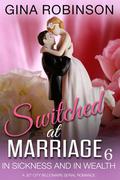 In Sickness and In Wealth, A Jet City Billionaire Serial Romance by Gina Robinson