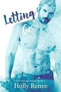 Letting Go by Holly Renee